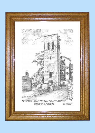 Cadre bois teint impression Noir sur la ville de CASTELNAU BARBARENS Titre : eglise et chapelle