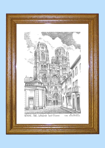 Cadre bois teint impression Noir sur la ville de TOUL Titre : cathedrale st etienne