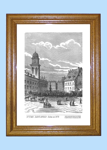 Cadre bois teint impression Noir sur la ville de ST AVOLD Titre : scene en 1870