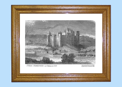 Cadre bois teint impression Noir sur la ville de PIERREFONDS Titre : le chateau en 1610