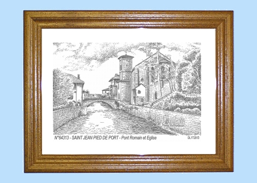 Cadre bois teint impression Noir sur la ville de ST JEAN PIED DE PORT Titre : pont romain et eglise