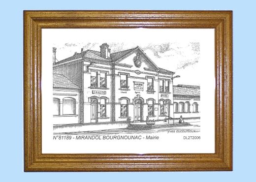 Cadre bois teint impression Noir sur la ville de MIRANDOL BOURGNOUNAC Titre : mairie