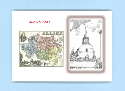 Cartes Postales impression Noir avec dpartement sur la ville de ARCHIGNAT Titre : eglise