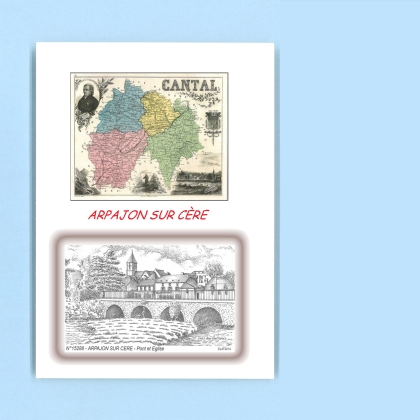 Cartes Postales impression Noir avec dpartement sur la ville de ARPAJON SUR CERE Titre : pont et eglise