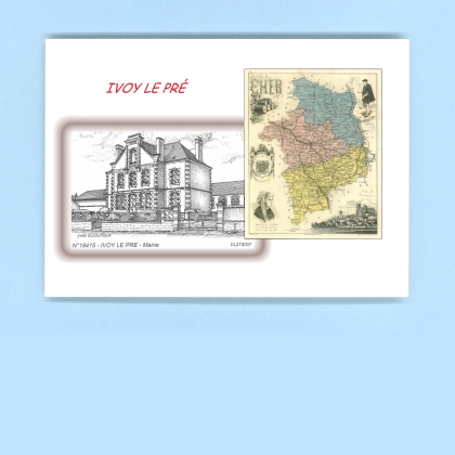Cartes Postales impression Noir avec dpartement sur la ville de IVOY LE PRE Titre : mairie