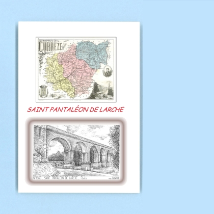 Cartes Postales impression Noir avec dpartement sur la ville de ST PANTALEON DE LARCHE Titre : ponts