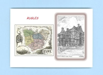 Cartes Postales impression Noir avec dpartement sur la ville de RUGLES Titre : vieilles maisons