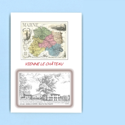 Cartes Postales impression Noir avec dpartement sur la ville de VIENNE LE CHATEAU Titre : maison du pays d argonne