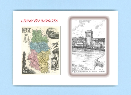 Cartes Postales impression Noir avec dpartement sur la ville de LIGNY EN BARROIS Titre : tour et ornain