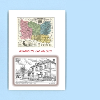 Cartes Postales impression Noir avec dpartement sur la ville de BONNEUIL EN VALOIS Titre : mairie