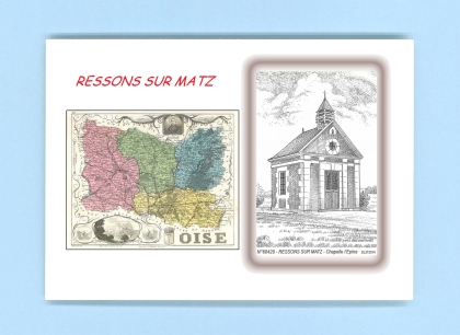 Cartes Postales impression Noir avec dpartement sur la ville de RESSONS SUR MATZ Titre : chapelle l epine