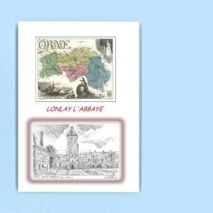 Cartes Postales impression Noir avec dpartement sur la ville de LONLAY L ABBAYE Titre : eglise abbatiale