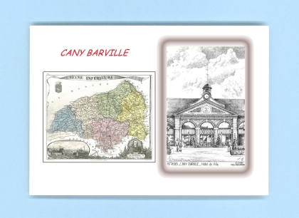 Cartes Postales impression Noir avec dpartement sur la ville de CANY BARVILLE Titre : hotel de ville