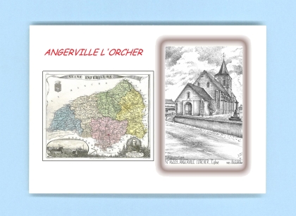 Cartes Postales impression Noir avec dpartement sur la ville de ANGERVILLE L ORCHER Titre : eglise
