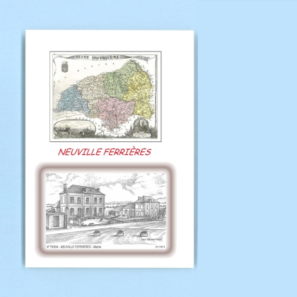 Cartes Postales impression Noir avec dpartement sur la ville de NEUVILLE FERRIERES Titre : mairie