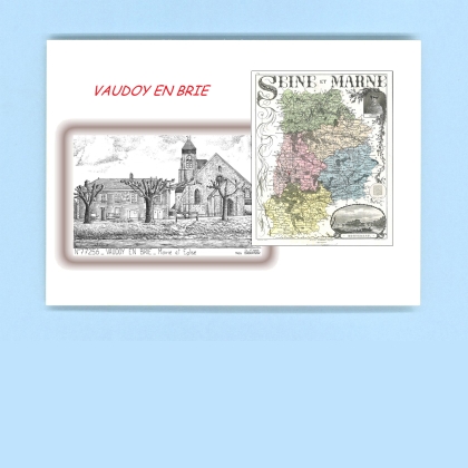 Cartes Postales impression Noir avec dpartement sur la ville de VAUDOY EN BRIE Titre : mairie et eglise