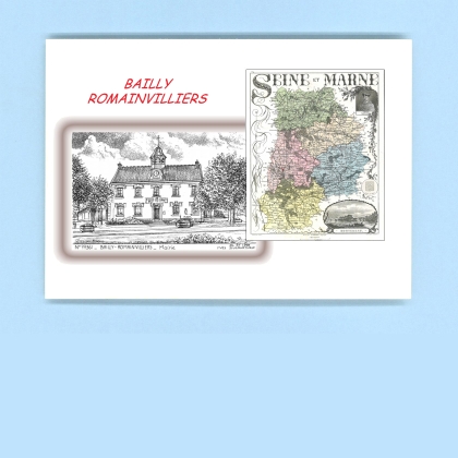 Cartes Postales impression Noir avec dpartement sur la ville de BAILLY ROMAINVILLIERS Titre : mairie