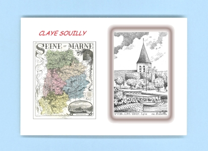 Cartes Postales impression Noir avec dpartement sur la ville de CLAYE SOUILLY Titre : eglise