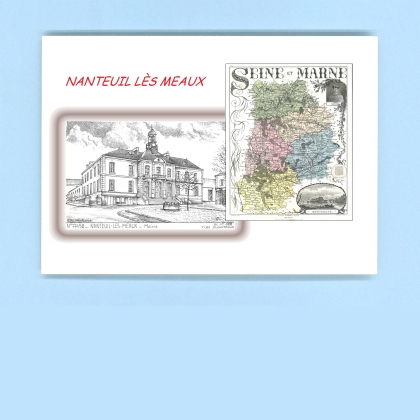 Cartes Postales impression Noir avec dpartement sur la ville de NANTEUIL LES MEAUX Titre : mairie