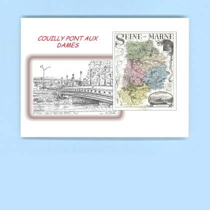 Cartes Postales impression Noir avec dpartement sur la ville de COUILLY PONT AUX DAMES Titre : pont