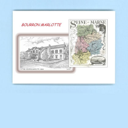 Cartes Postales impression Noir avec dpartement sur la ville de BOURRON MARLOTTE Titre : mairie