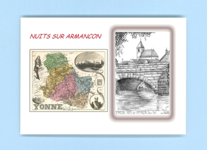 Cartes Postales impression Noir avec dpartement sur la ville de NUITS SUR ARMANCON Titre : vieux pont