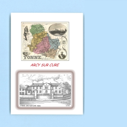 Cartes Postales impression Noir avec dpartement sur la ville de ARCY SUR CURE Titre : mairie