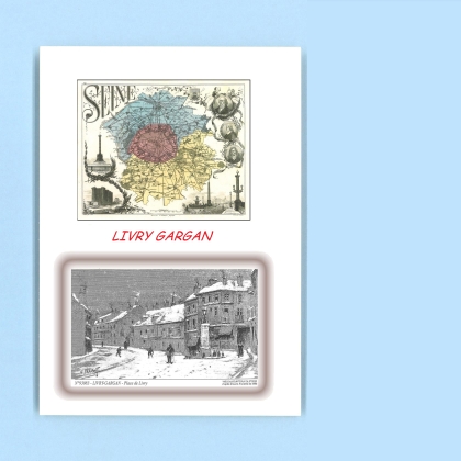 Cartes Postales impression Noir avec dpartement sur la ville de LIVRY GARGAN Titre : place de livry