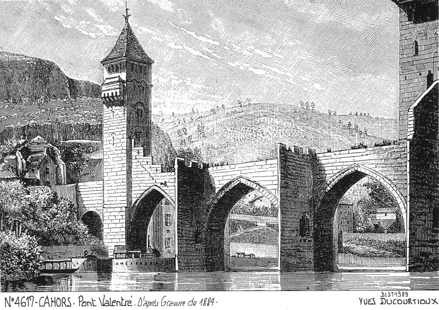 N 46017 - CAHORS - pont valentr (d aprs gravure ancienne)