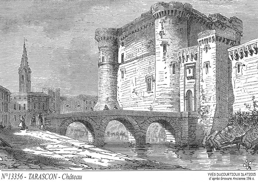 N 13356 - TARASCON - château (d'aprs gravure ancienne)