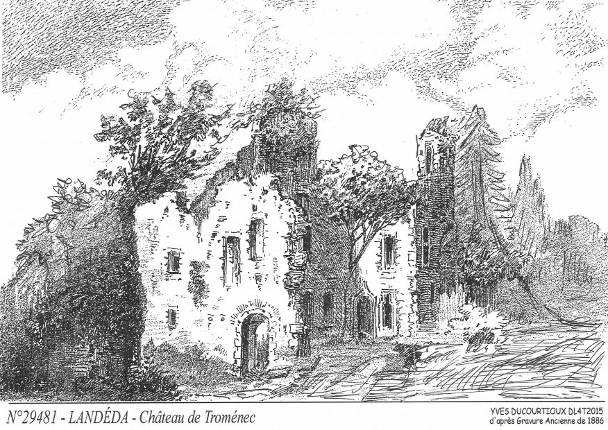 N 29481 - LANDEDA - château de troménec (d'aprs gravure ancienne)