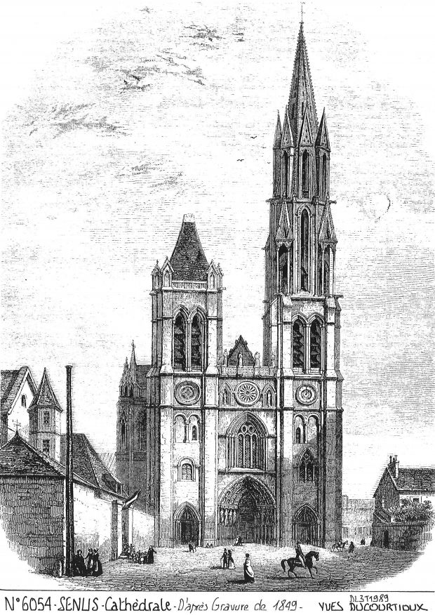 N 60054 - SENLIS - cathédrale (d'aprs gravure ancienne)
