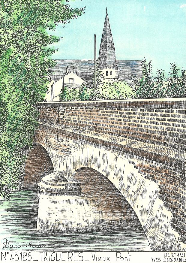 N 45186 - TRIGUERES - vieux pont