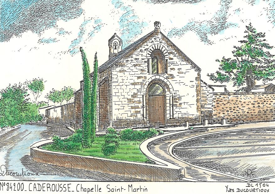 N 84200 - CADEROUSSE - chapelle st martin