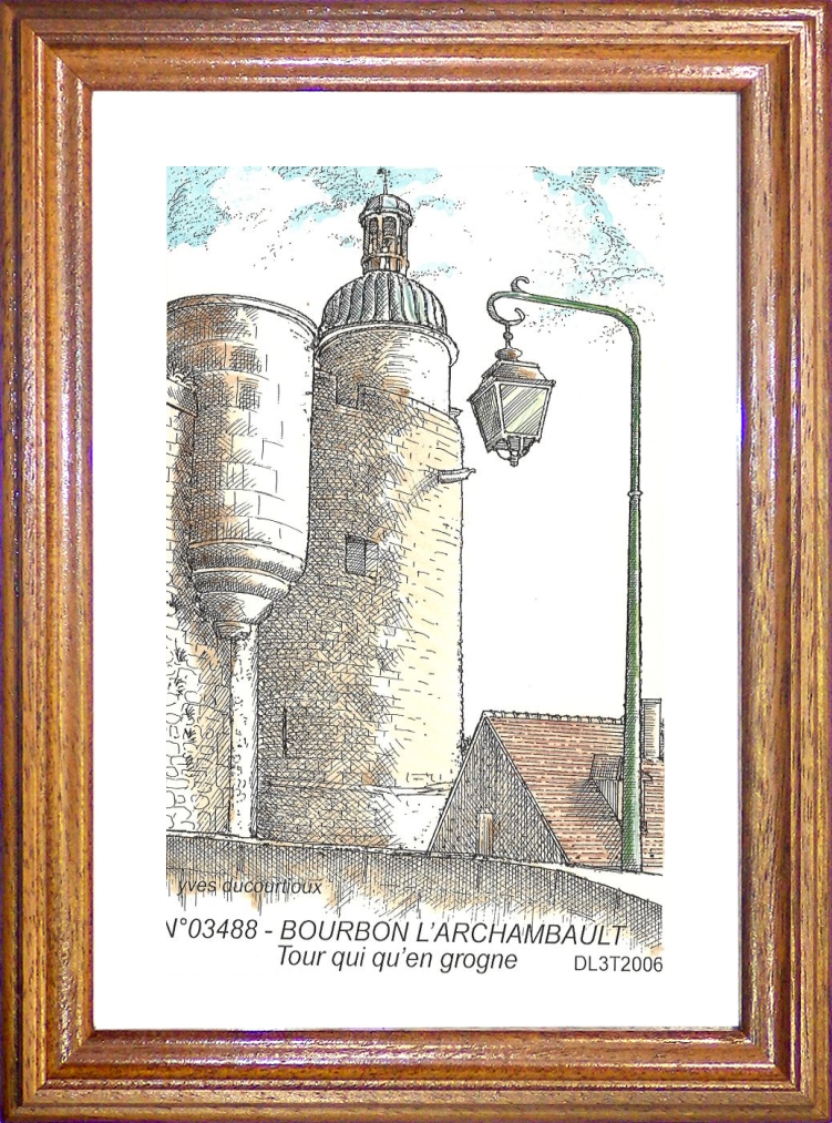 N 03488 - BOURBON L ARCHAMBAULT - tour qui qu en grogne